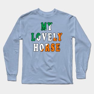 My Lovely Horse Long Sleeve T-Shirt